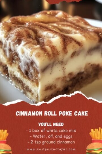 Cinnamon Roll Poke Cake (Easy Dessert Recipe for Busy Nights)