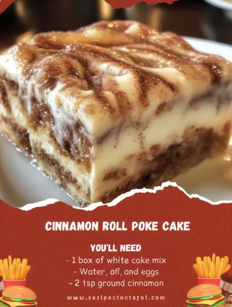 Cinnamon Roll Poke Cake (Easy Dessert Recipe for Busy Nights)