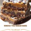 Knock You Naked Bars: Gooey, Chocolatey, and Irresistible