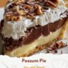 Possum Pie: Creamy, Chocolatey Southern Classic