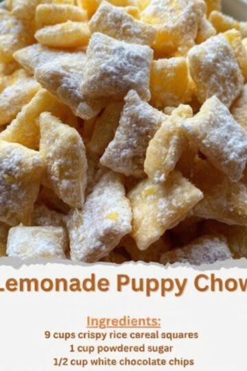 Lemonade Puppy Chow: A Sweet and Tangy No-Bake Treat