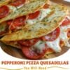 These Pepperoni Pizza Quesadillas combine crispy golden tortillas with gooey mozzarella cheese, savory pepperoni, sautéed onions and peppers, and Italian seasoning. Ready in just 20 minutes, they're an easy family dinner or fun lunch that's perfect with warm pizza sauce for dipping.