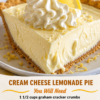 No-bake lemonade cream cheese pie with silky lemon filling, buttery graham cracker crust, whipped cream topping, and fresh lemon slices served chilled for summer dessert.