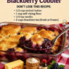 "Warm homemade blackberry cobbler baked until golden brown in a glass baking dish, with a spoonful of juicy blackberries and buttery cobbler topping, served fresh from the oven.