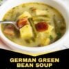 A comforting German-style green bean soup made with smoky bacon, tender potatoes, fresh green beans, and a creamy, savory broth. Perfect for cool-weather dinners.